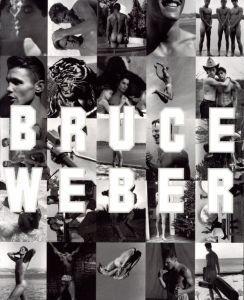 ブルース・ウェーバー／ブルース・ウェーバー（BRUCE WEBER／Bruce Weber)のサムネール