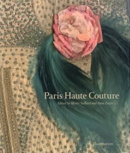 Paris Haute Couture / Edit: Olivier Saillard, Anne Zazzo