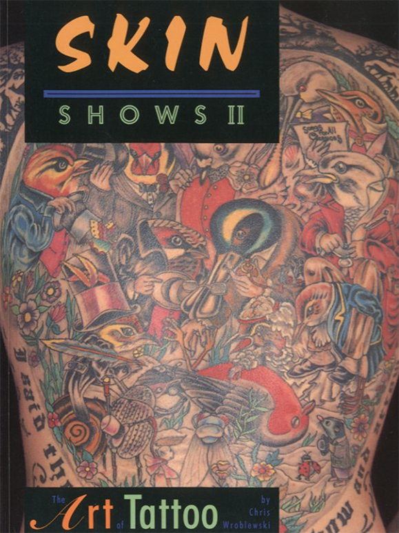 「SKIN SHOWS II The Art of Tattoo / Chris Wroblewsk」メイン画像