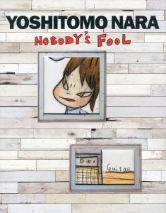 Yoshitomo Nara Nobody's Foolのサムネール