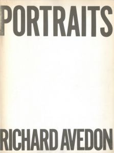 PORTRAITS　アベドン写真展〈時代の肖像〉／リチャード・アヴェドン（PORTRAITS RICHARD AVEDON／Richard Avedon)のサムネール