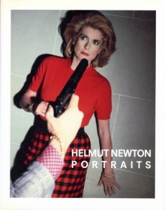 HELMUT NEWTON PORTRAITS: Bilder aus Europa und Amerika / Helmut Newton
