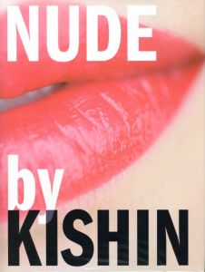 NUDE by KISHIN / 写真：篠山紀信　デザイン：井上嗣也