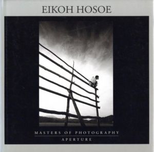 Masters of Photography: Eikoh Hosoe／細江英公（Masters of Photography: Eikoh Hosoe／Eikoh Hosoe)のサムネール