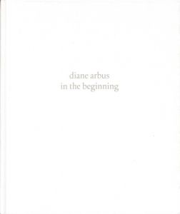 ／ダイアン・アーバス（diane arbus in the beginning／Diane Arbus)のサムネール