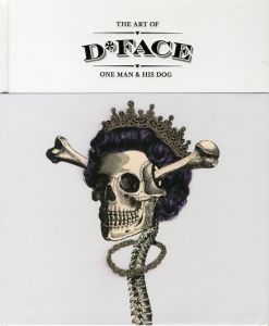 【サイン入 / Signed】The art of D*FACE : one man & one dogのサムネール