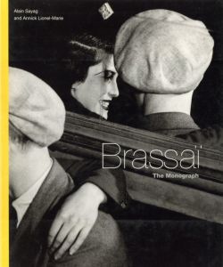 ／ブラッサイ　編：アラン・サヤン、アニック・リオネルマリー（Brassai  The Monograph／Brassai   Edit: Alain Sayang, Annick Lionel-Marie )のサムネール