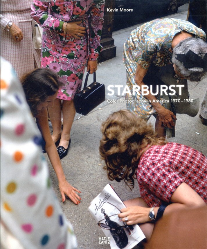 「STARBURST Color Photography in America 1970-1980 / Kevin Moore」メイン画像