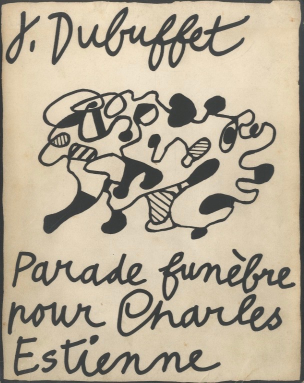 Parade funèbre pour Charles Estienne / ジャン・デュビュッフェ