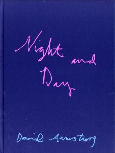 Night and Day／著：デイヴィッド・アームストロング　表紙：レネ・リカール（Night and Day／Author: David Armstrong, Cover Artwork: Rene Ricard)のサムネール