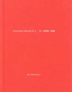 ／テリ・ワイフェンバック（【サイン入 / Signed】Instruction Manual No.2 21. APRIL 1996／Terri Weifenbach)のサムネール