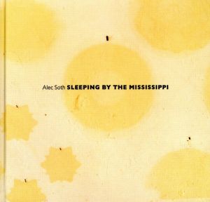 SLEEPING BY THE MISSISSIPPI／アレック・ソス（SLEEPING BY THE MISSISSIPPI／Alec Soth)のサムネール