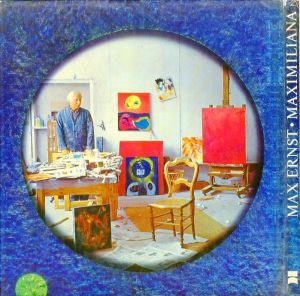 「Max Ernst　MAXIMILIANA / 作家：マックス・エルンスト　著：ペーター・シャモニ」画像1