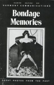 Bondage Memories: VOLUME ONE ( 1978 December ) / HARMONY COMMUNICATIONS