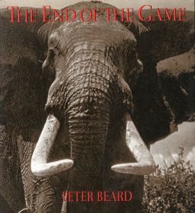 ジ・エンド・オブ・ザ・ゲーム／ピーター・ビアード（The End of the Game／Peter H.Beard　)のサムネール