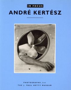 In Focus／アンドレ・ケルテス（In Focus／André  Kertész)のサムネール