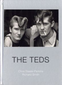 ／写真：クリス・スティール＝パーキンス　文：リチャード・スミス（THE TEDS／Photo: Chris Steele-Perkins, Text: Richard Smith)のサムネール