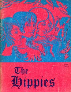 The Hippies / 編：Jan Meadoff, Michael Rosenberg　写真：Sandy Fontwit, Joanne Ehat Leyes, Jan Meadoff, R.Pechner, Brian R.Smith, Chris Sutton