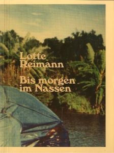 Big morgen im Nassen / Author: Lotte Reimann