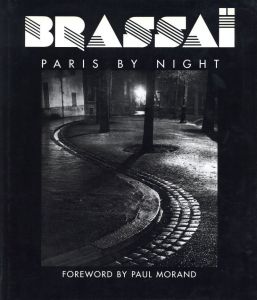 PARIS BY NIGHT / Brassai