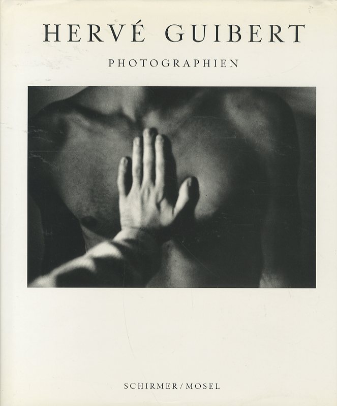 新作人気 Photographien / Herve Guibert | 小宮山書店 KOMIYAMA TOKYO アート・デザイン・音楽