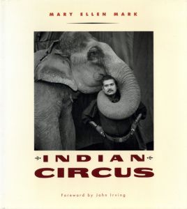 ／写真：マリー・エレン・マーク　序文：ジョン・アーヴィング（INDIAN CIRCUS／Photo: Mary Ellen Mark　Foreword: John Irving　)のサムネール