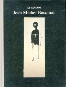 Jean Michel Basquiat／画：ジャン＝ミシェル・バスキア　監修：都築響一（Jean Michel Basquiat／Illustration: Jean Michel Basquiat, Supervision: Kyoichi Tsuzuki)のサムネール