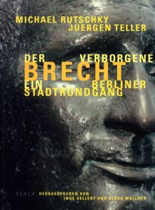 ／ユルゲン・テラー（Der verborgene Brecht Ein Berliner Stadtrundgang／Juergen Teller)のサムネール