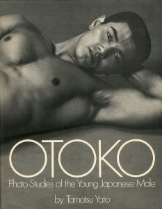 OTOKO／矢頭保（OTOKO　Photo-Studies of the Young Japanese Male／Tamotsu Yato)のサムネール