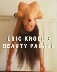 ERIC KROLL'S BEAUTY PARADE / Eric Kroll　