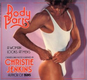 Body parts: A woman looks at men's / Christie Jenkins