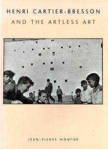 ／Jean-Pierre Montier（HENRI CARTIER-BRESSON AND THE ARTLESS ART／Jean-Pierre Montier)のサムネール