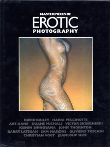 MASTERPIECES OF EROTIC PHOTOGRAPHY / David Bailey, Sam Haskins and more