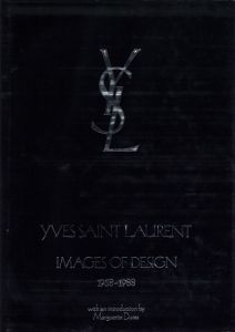 「Yves Saint Laurent: Images of Design 1958-1988 / Yves Saint Laurent」画像1
