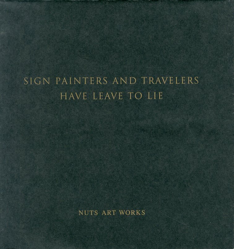 NUTS ART WORKS ARCHIVES BOOK “SIGN PAINTERS AND TRAVELERS HAVE