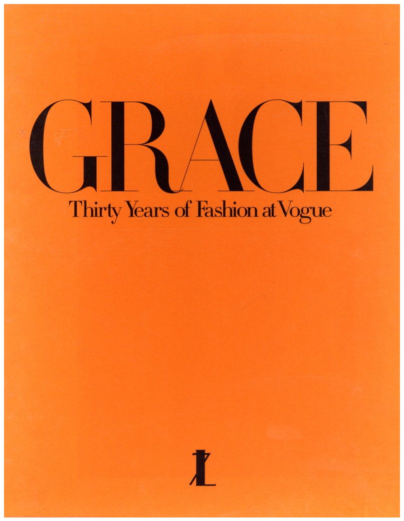 「Grace Thirty Years of Fashion at Vogue / Author: Grace Coddington, Michael Roberts, Anna Wintour」メイン画像