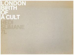 HEDI SLIMANE: LONDON BIRTH OF CULT／写真：エディ・スリマン（HEDI SLIMANE: LONDON BIRTH OF CULT／Photo: Hedi Slimane)のサムネール
