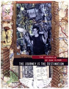 The Journals of Dan Eldon: The Journey is The Destinationのサムネール