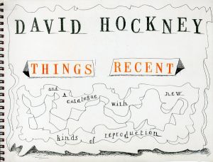 デイヴィッド・ホックニー／デイヴィッド・ホックニー（DAVID HOCKNEY: Things Recent and a Catalogue with New Kinds of Reproduction／David Hockney)のサムネール