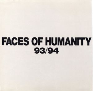 FACES OF HUMANITY - 写真［人間の街］93/94／編：百々俊二、橋口譲二、柳本尚規（FACES OF HUMANITY／Edit: Shunji Dodo, George Hashiguchi, Naomi Yanagimoto)のサムネール