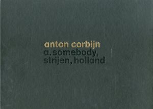 ／写真：アントン・コービン　エッセイ：ポール・モーリー（anton corbijn a. somebody, strijen, holland／Photo: Anton Corbijn Essay: Paul Morley)のサムネール