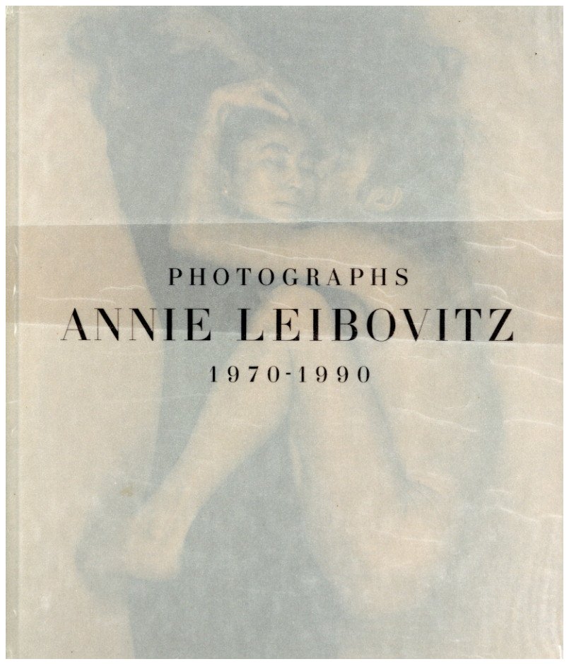 「PHOTOGRAPHS 1970-1990 / アニー・リーボヴィッツ」メイン画像