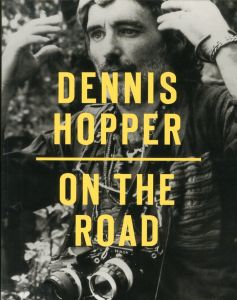 デニス・ホッパー オンザ・ロード／デニス・ホッパー  編：ホセ・レブレロ・スターズ（Dennis Hopper: On the Road／Dennis Hopper Edit: Jose Lebrero Stals )のサムネール