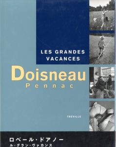 ル・グラン・ヴァカンス／写真：ロベール・ドアノー　文：ダニエル・ぺナック（Les grandes vacances／Photo: Robert Doisneau Text: Daniel Pennac)のサムネール