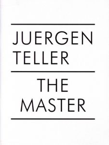 The Master／ユルゲン・テラー（The Master／Juergen Teller)のサムネール