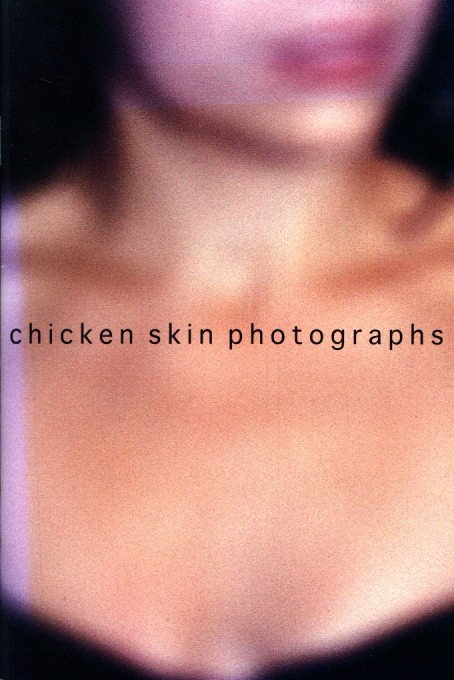 「chicken skin photographs / 写真：清野賀子　デザイン：石崎健太郎」メイン画像