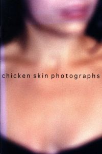chicken skin photographs／写真：清野賀子　デザイン：石崎健太郎（chicken skin photographs／Photo: Yoshiko Seino　Design: Kentaro Ishizaki)のサムネール