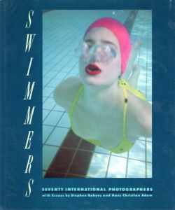 SWIMMERS: SEVENTY INTERNATIONAL PHOTOGRAPHERS／序文：スティーヴン・ドビンズ　エッセイ：ハンス・クリスティアン・アダム（SWIMMERS: SEVENTY INTERNATIONAL PHOTOGRAPHERS／Foreword: Stephen Dobyns　Essays: Hans Christian Adam)のサムネール