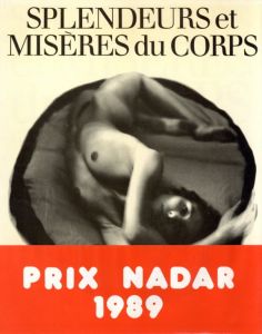 SPLENDEURS et MISERES du CORPS / Photo: Larry Clark, Bruce Weber,  Richard Avedon, Bernard Faucon, Joel-Peter Witkin, Peter Hujar etc