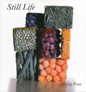 Still Life / Author: Irving Penn　Foreword: John Szarkowski